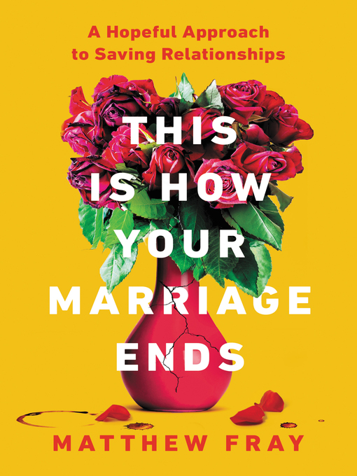 Title details for This Is How Your Marriage Ends by Matthew Fray - Wait list